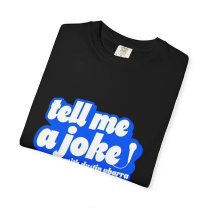 Tell Me a Joke T-shirt